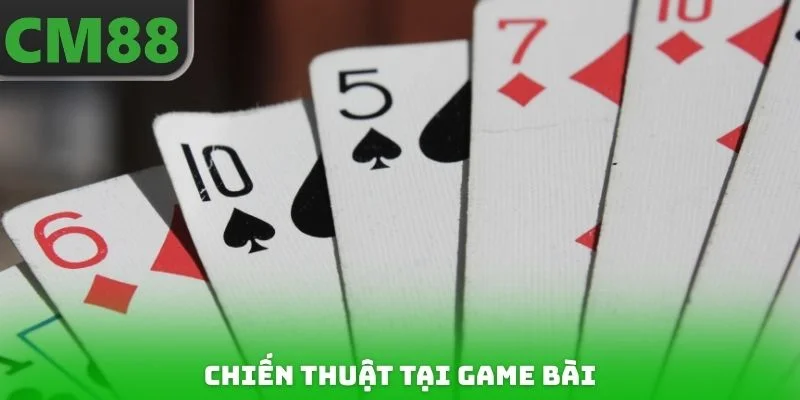 Chiến thuật tại Game bài