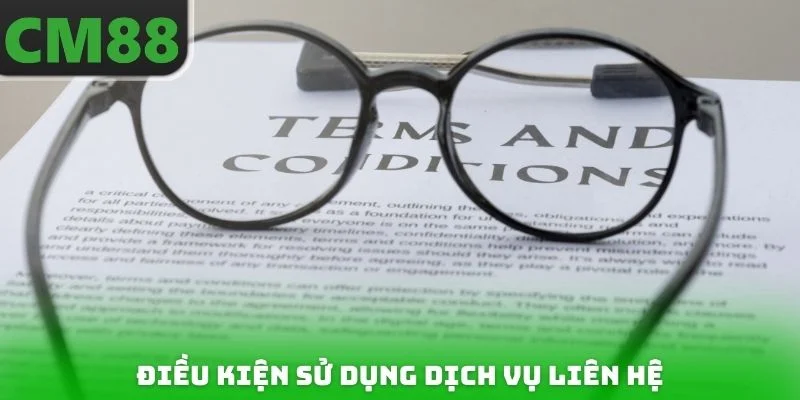 Điều kiện sử dụng dịch vụ liên hệ