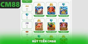 Rút Tiền CM88 - Thao Tác Đáng Mong Đợi Tại Thương Hiệu