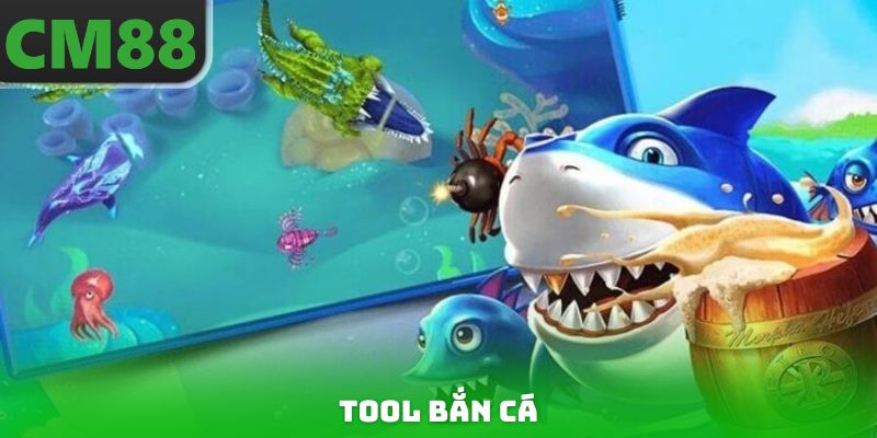 Tool Bắn Cá - Công Cụ Hỗ Trợ Tân Thủ Săn Thưởng Hiệu Quả